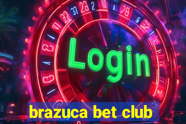 brazuca bet club